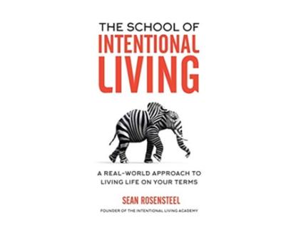Livro School of Intentional Living de Sean Rosensteel (Inglês - Capa Dura)