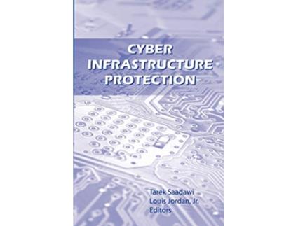 Livro Cyber Infrastructure Protection de Strategic Studies Institute (Inglês)
