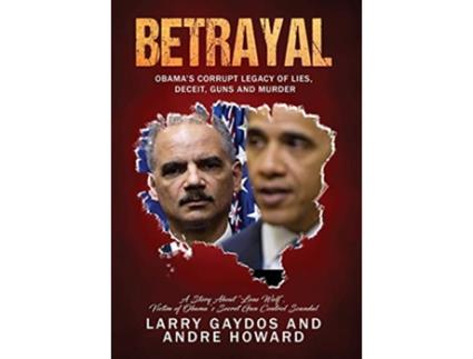 Livro Betrayal de Larry Gaydos Andre Howard (Inglês)