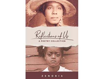 Livro Reflections of Us de Zenobia Lundy (Inglês)