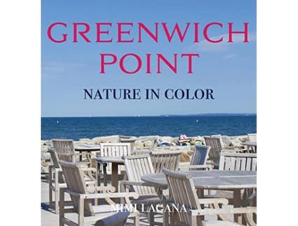 Livro Greenwich Point Nature In Color de Mimi Lagana (Inglês)