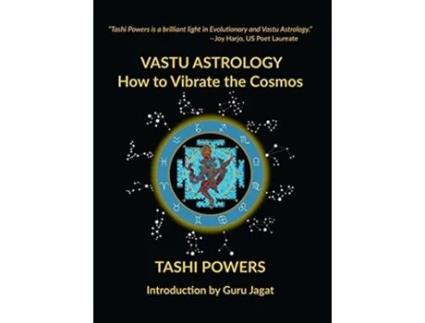 Livro Vastu Astrology How to Vibrate with the Cosmos de Tashi Powers (Inglês)
