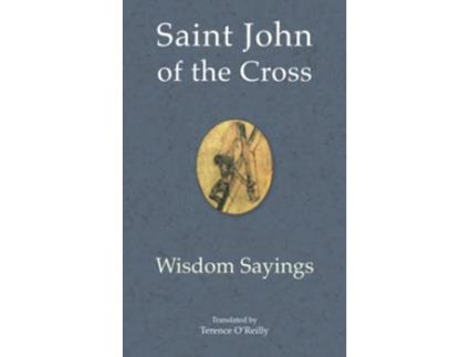 Livro Saint John of the Cross Wisdom Sayings de St John of the Cross (Inglês)