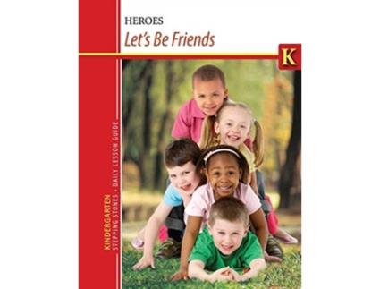 Livro Kindergarten Stepping Stones Lets Be Friends Daily Lesson Guide de Sda K Curriculum Royalty Escrow (Inglês)