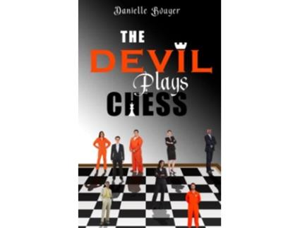 Livro The Devil Plays Chess de Danielle Bouyer (Inglês)