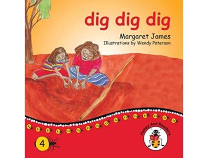 Livro dig dig dig Honey Ant Readers de Margaret James (Inglês)