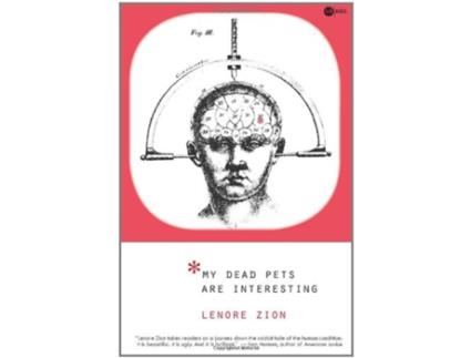 Livro My Dead Pets Are Interesting de Lenore Zion (Inglês)