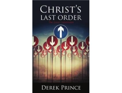 Livro Christs Last Order de Derek Prince (Inglês)