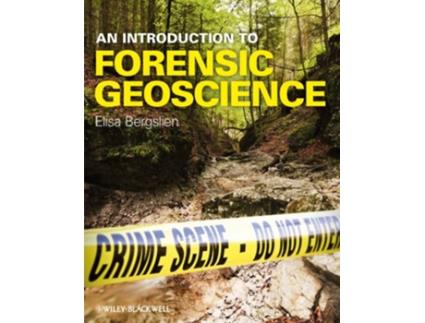 Livro Introduction to Forensic Geoscience de Elisa Bergslien (Inglês)