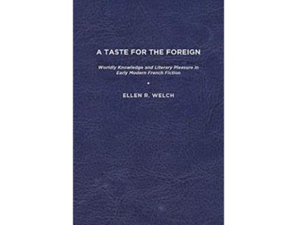 Livro Taste for the Foreign de Ellen R Welch (Inglês)