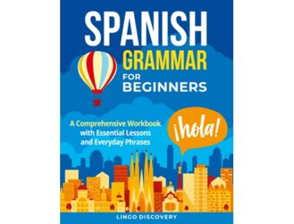 Livro Spanish Grammar For Beginners de Lingo Discovery (Inglês)