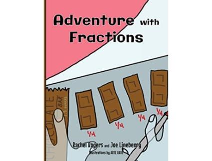 Livro Adventure with Fractions Gift of Numbers de Rachel Rogers Joe Lineberry (Inglês)