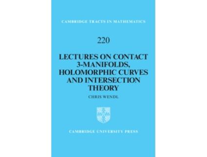 Livro lectures on contact 3-manifolds, holomorphic curves and intersection theory de chris (humboldt-universitat zu berlin) wendl (inglês)