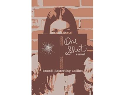 Livro One Shot de Brandi Easterling Collins (Inglês)