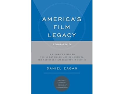 Livro Americas Film Legacy, 20092010 de Daniel Eagan (Inglês)