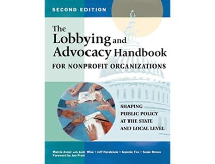 Livro Lobbying and Advocacy Handbook for Nonprofit Organizations, Second Edition de Marcia Avner (Inglês)