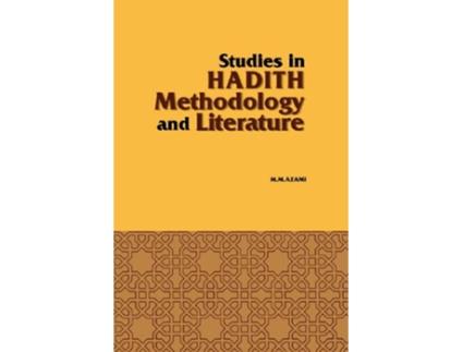 Livro Studies in Hadith Methodology and Literature de Murhammad Mursrtafba A0rzamei Mustafa Azami Muhammad Mustafa Azami (Inglês)