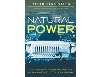 Livro Natural Power The New York Power Authoritys Origins and Path to Clean Energy de Rock Brynner (Inglês)