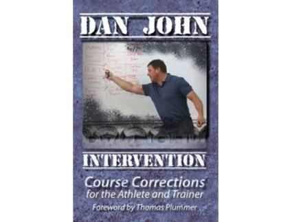 Livro Intervention Course Corrections for the Athlete and Trainer by John Dan 2013 Paperback de Dan John (Inglês)