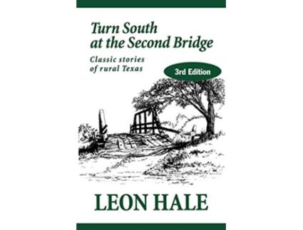 Livro Turn South at the Second Bridge de Leon Hale (Inglês)