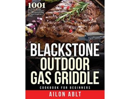 Livro Blackstone Outdoor Gas Griddle Cookbook for Beginners de Ailon Ablt (Inglês)