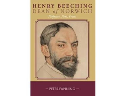 Livro Henry Beeching Professor Poet Priest de Peter Fanning (Inglês)
