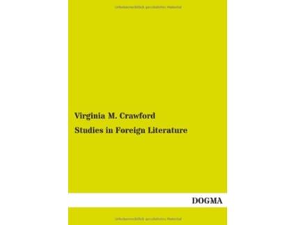 Livro Studies in Foreign Literature de Virginia M Crawford (Inglês)