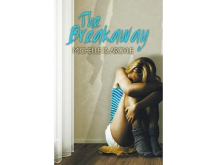 Livro The Breakaway 1 de Michelle D Argyle (Inglês)