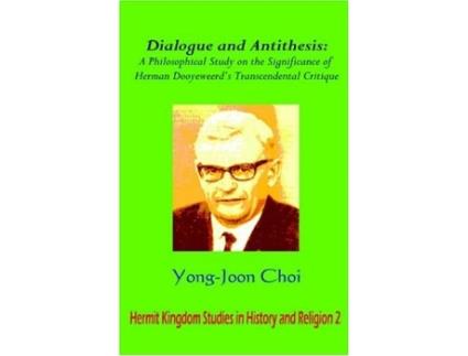 Livro Dialogue and Antithesis de Yong Joon Choi (Inglês - Capa Dura)