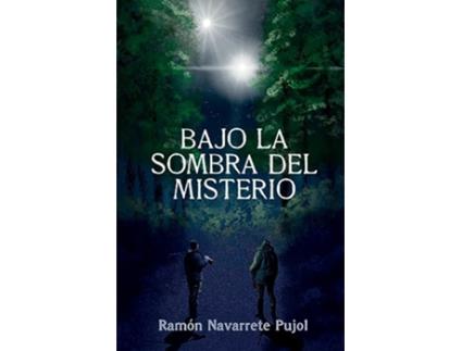 Livro Bajo La Sombra Del Misterio de Ramón Navarrete Pujol (Português)