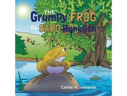 Livro The Grumpy Frog El sapo Renegón de Carlos M Valverde (Inglês)