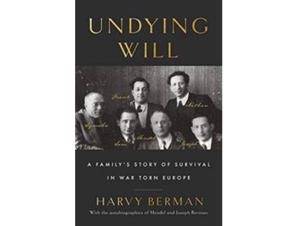 Livro Undying Will A Family’s Story of Survival in War Torn Europe de Harvy Berman (Inglês)