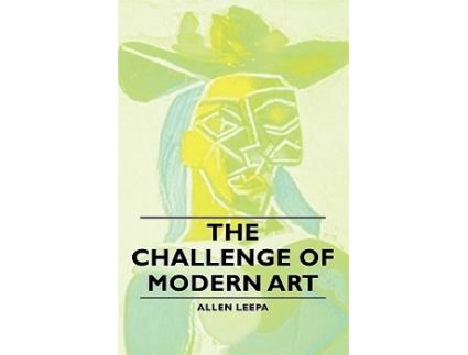 Livro The Challenge of Modern Art de Allen Leepa (Inglês)