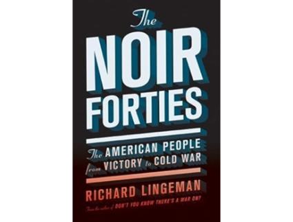 Livro Noir Forties de Richard Lingeman (Inglês)