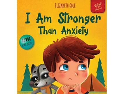 Livro I Am Stronger Than Anxiety de Elizabeth Cole (Inglês - Capa Dura)