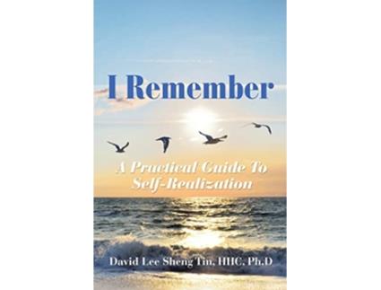 Livro I Remember A Practical Guide to SelfRealization de Hhc Ph D Lee Sheng Tin (Inglês)