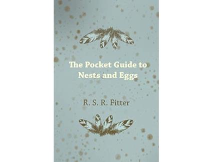 Livro The Pocket Guide to Nests and Eggs de R S R Fitter (Inglês)