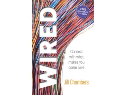 Livro Wired Connect with what makes you come alive de Jill Chambers (Inglês)