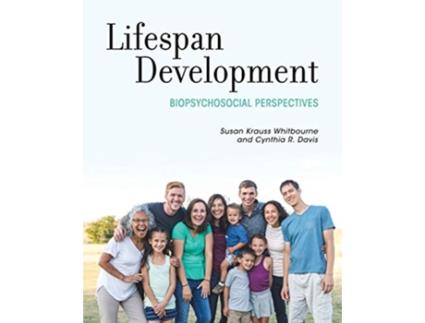 Livro Lifespan Development Biopsychosocial Perspectives de Susan Krauss Whitbourne Cynthia R Davis (Inglês)