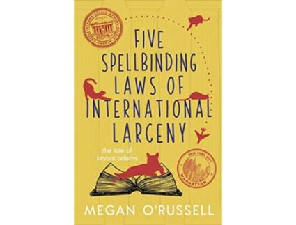 Livro Five Spellbinding Laws of International Larceny The Tale of Bryant Adams de Megan ORussell (Inglês)