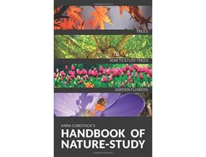 Livro The Handbook Of Nature Study in Color Trees and Garden Flowers de Anna B Comstock (Inglês)
