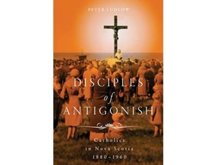 Livro Disciples of Antigonish de Peter Ludlow (Inglês)