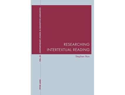 Livro Researching Intertextual Reading Contemporary Studies in Descriptive Linguistics de Stephen Bax (Inglês)