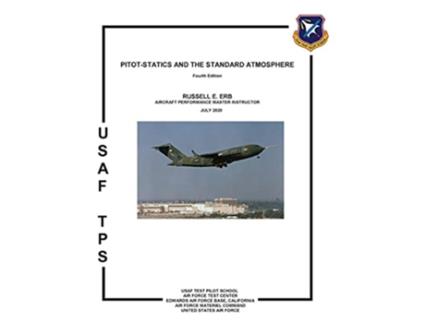 Livro PitotStatics and the Standard Atmosphere Fourth Edition de Russell E Erb Usaf Test Pilot School (Inglês)