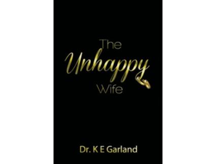 Livro The Unhappy Wife de K E Garland (Inglês)