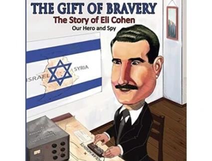 Livro The Gift of Bravery The Story of Eli Cohen—Our Hero and Spy de Waleuska Lazo (Inglês)