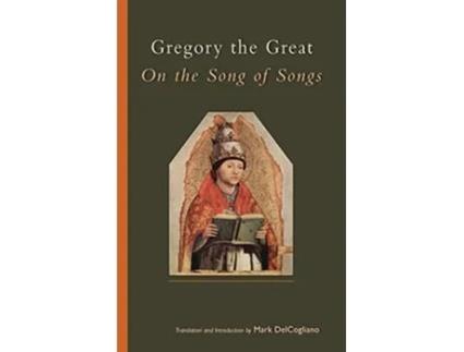Livro On the Song of Songs Volume 244 Cistercian Studies Series de Pope Gregory (Inglês)