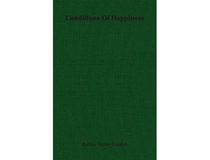 Livro Conditions Of Happiness de Rattray Taylor Gordon (Inglês)