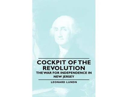 Livro Cockpit of the Revolution The War for Independence in New Jersey de Leonard Lundn (Inglês)