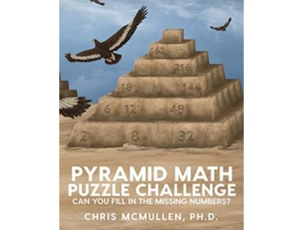 Livro Pyramid Math Puzzle Challenge Can you fill in the missing numbers de Chris Mcmullen (Inglês)